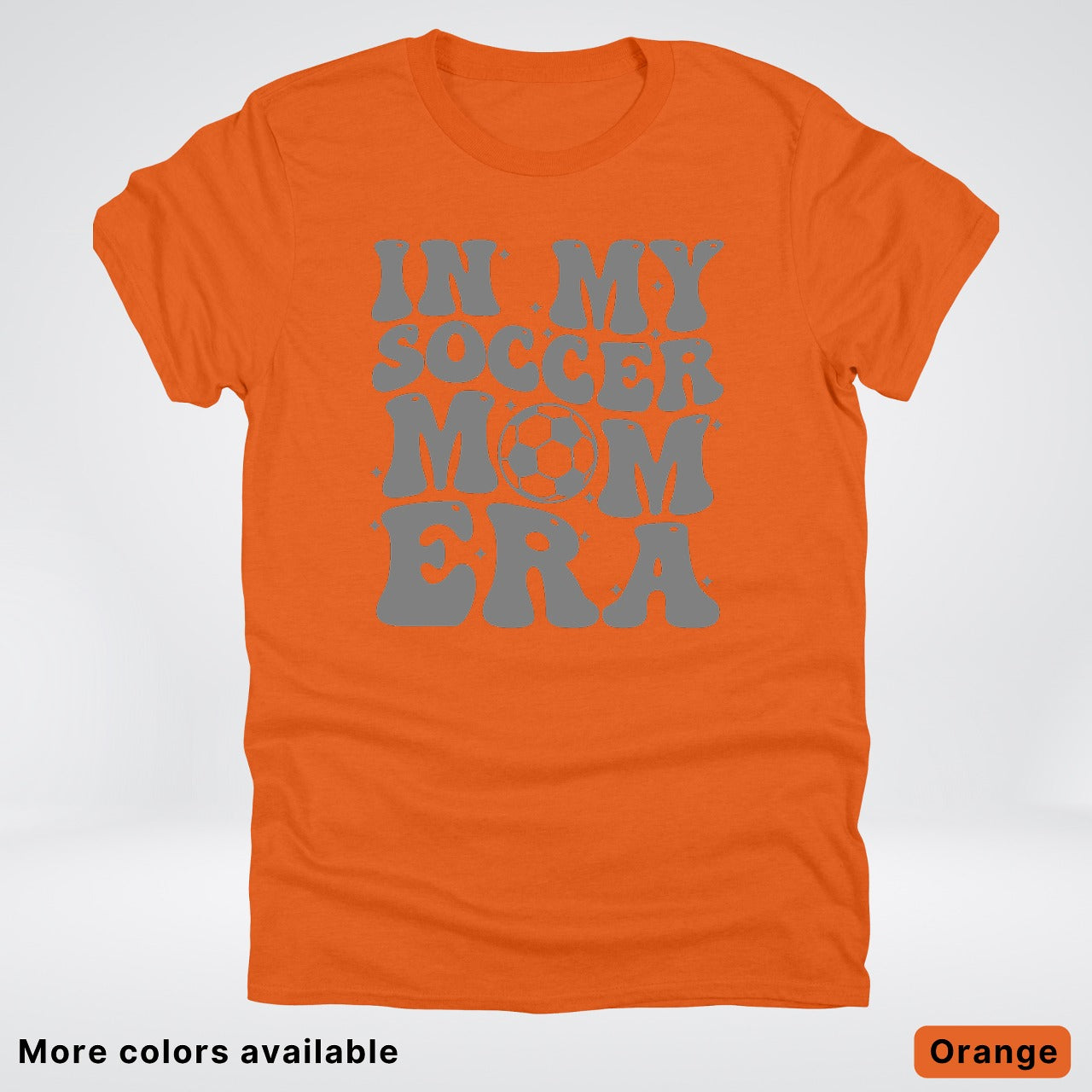 In My Soccer Mom Era – Gray Design - T-Shirt