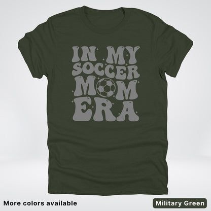 In My Soccer Mom Era – Gray Design - T-Shirt