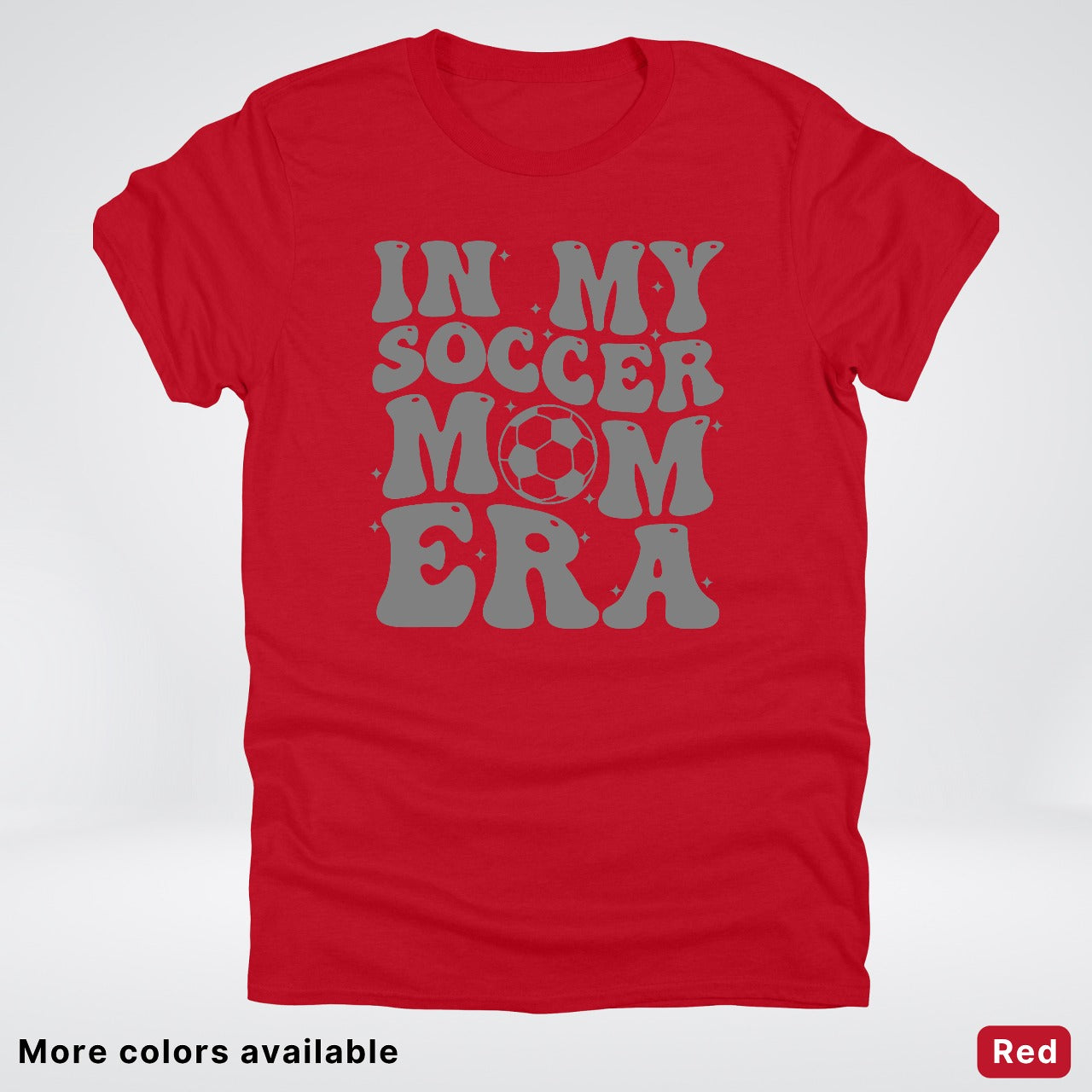 In My Soccer Mom Era – Gray Design - T-Shirt